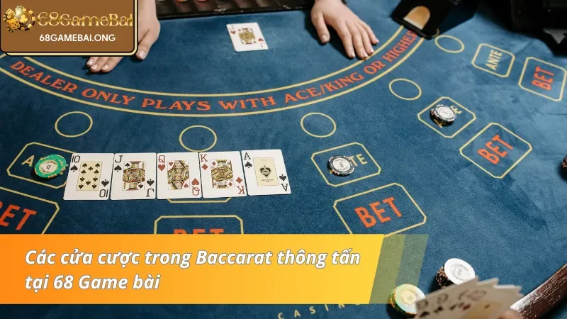 Một số cửa cược trong Baccarat thông tấn