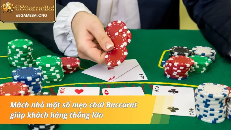 Một số mẹo chơi Baccarat thông tấn