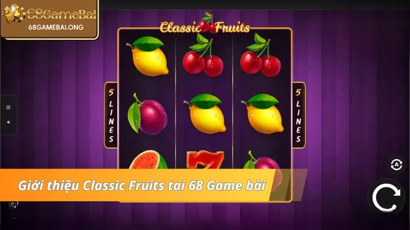 Giới thiệu trò chơi Classic Fruits