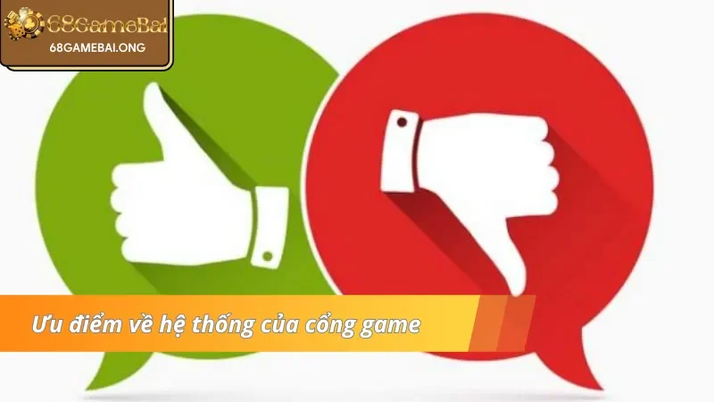 04 ưu điểm về hệ thống của cổng game mà người chơi nên nắm